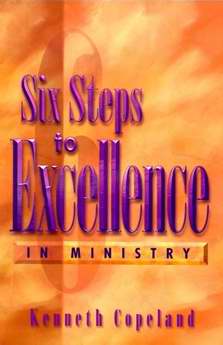 Six Steps To Excellence In Ministry PB - Kenneth Copeland
